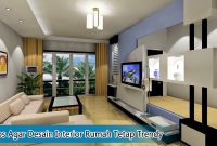 Tips Agar Desain Interior Rumah Tetap Trendy Tips Agar Desain Interior Rumah Tetap Trendy